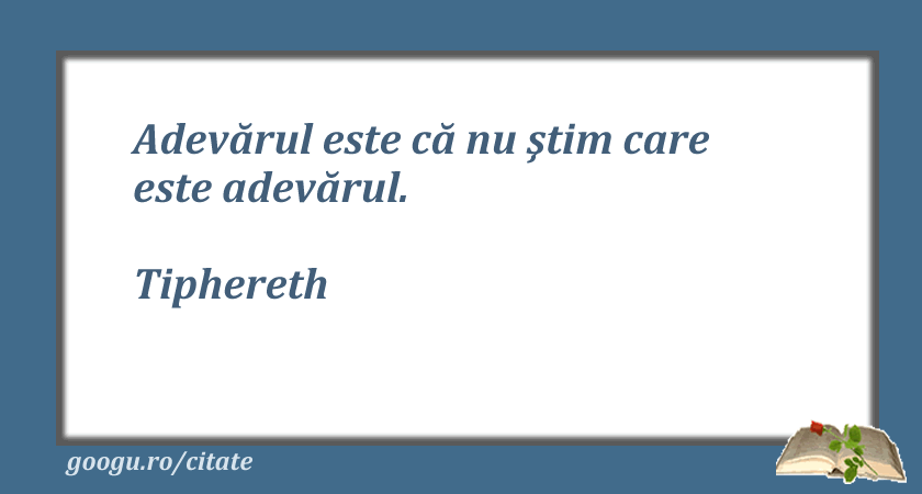 Citat despre adevar (Tiphereth)