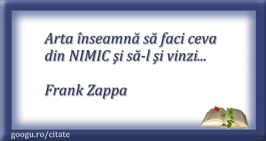 Citate despre arta (Frank Zappa)