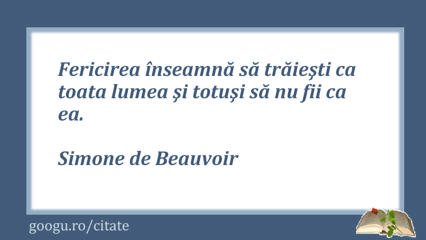 Citat despre fericire, Simone de Beauvoir